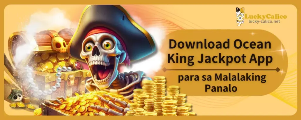Download Ocean King Jackpot App para sa Malalaking Panalo