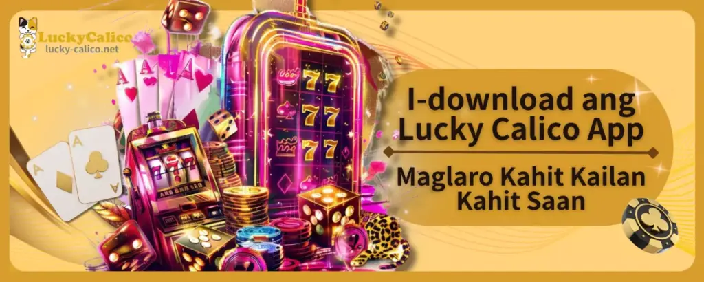 I-download ang Lucky Calico App Maglaro Kahit Kailan Kahit Saan