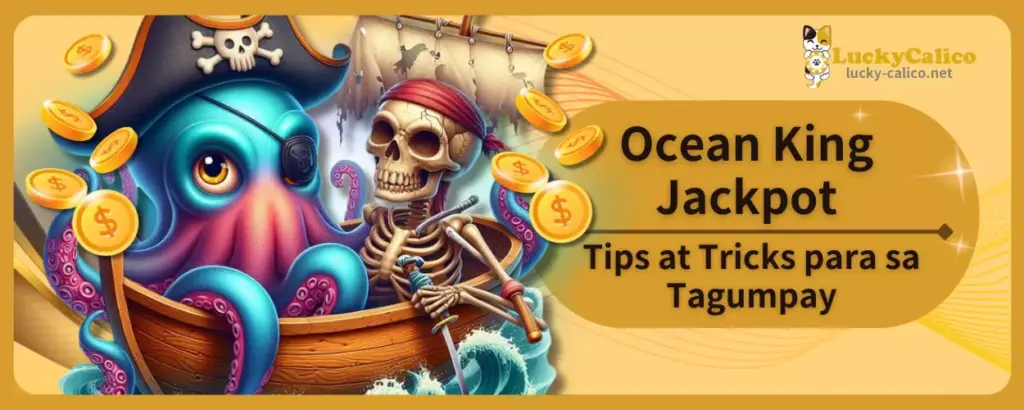 Ocean King Jackpot Tips at Tricks para sa Tagumpay