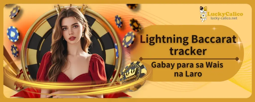 Lightning Baccarat tracker Gabay para sa Wais na Laro