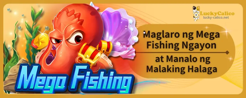 Maglaro ng Mega Fishing Ngayon at Manalo ng Malaking Halaga