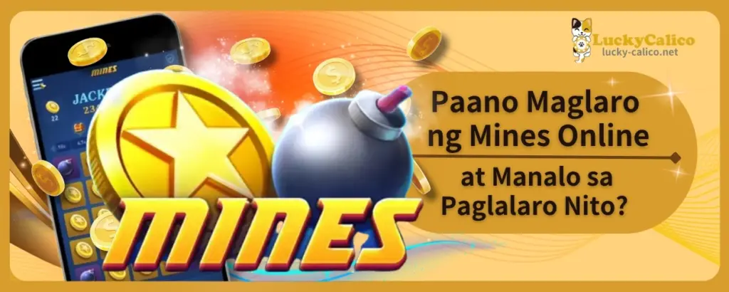 Paano Maglaro ng Mines Online at Manalo sa Paglalaro Nito?