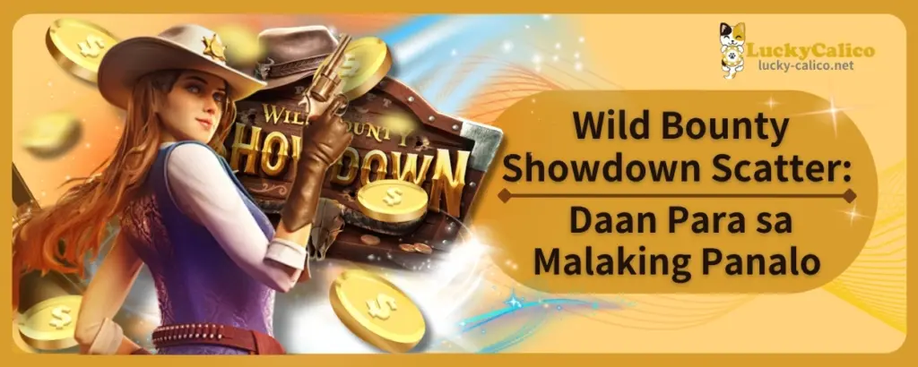 Wild Bounty Showdown Scatter: Daan Para sa Malaking Panalo