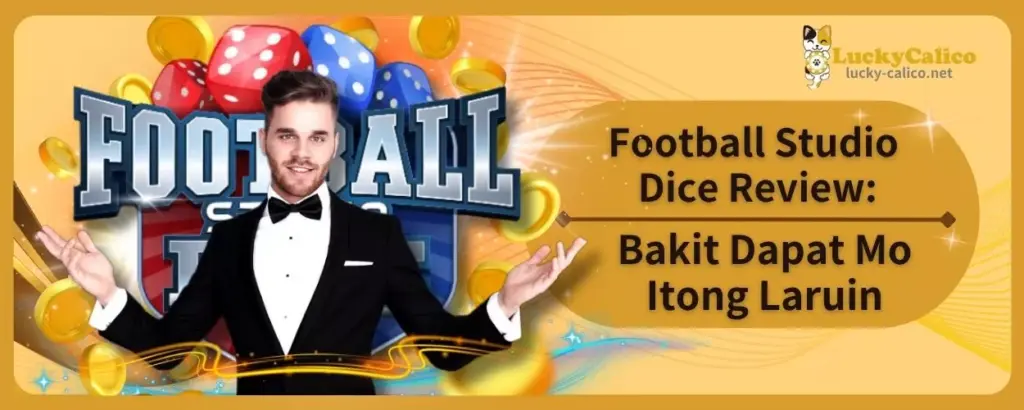 Football Studio Dice Review: Bakit Dapat Mo Itong Laruin?