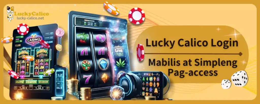 Lucky Calico Login Mabilis at Simpleng Pag-access