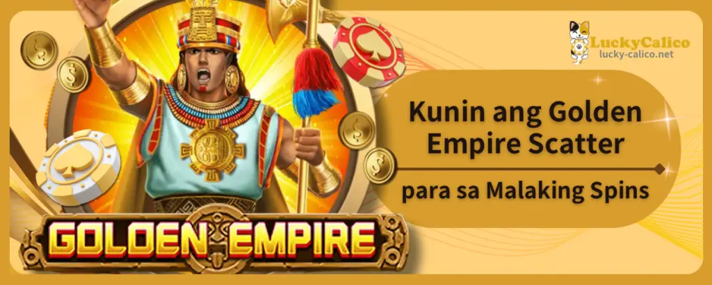 Kunin ang Golden Empire Scatter para sa Malaking Spins