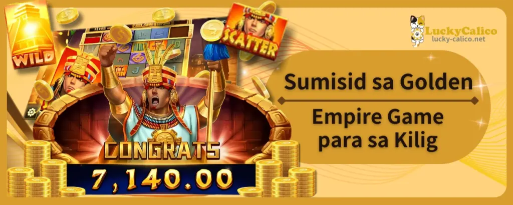 Sumisid sa Golden Empire Game para sa Kilig