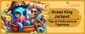 Ocean King Jackpot Tips at Tricks para sa Tagumpay