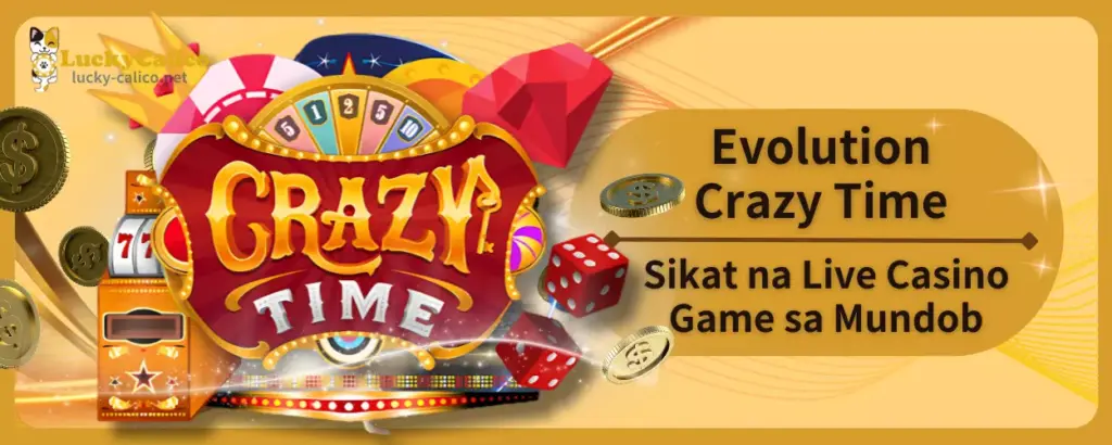 Evolution Crazy Time: Sikat na Live Casino Game sa Mundo