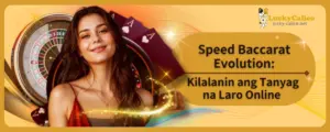 Speed Baccarat Evolution: Kilalanin ang Tanyag na Laro Online