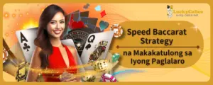 Speed Baccarat Strategy na Makakatulong sa Iyong Paglalaro