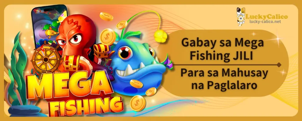 Gabay sa Mega Fishing JILI Para sa Mahusay na Paglalaro
