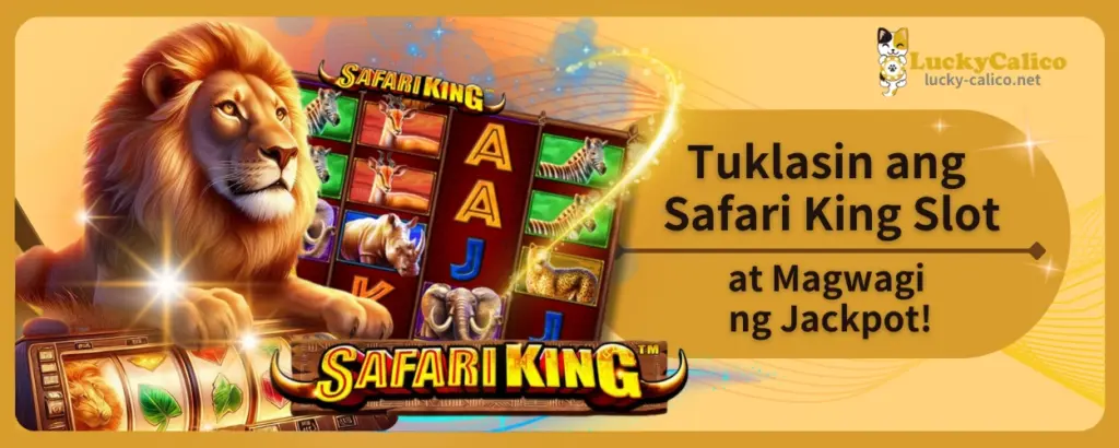 Tuklasin ang Safari King Slot at Magwagi ng Jackpot