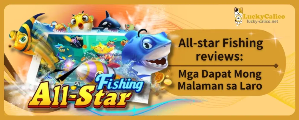 All-star Fishing Review: Mga Dapat Mong Malaman sa Laro