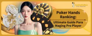 Poker Hands Ranking: Ultimate Guide Para Maging Pro Player