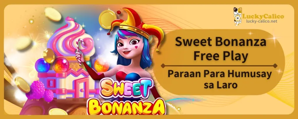 Sweet Bonanza Free Play Paraan Para Humusay sa Laro