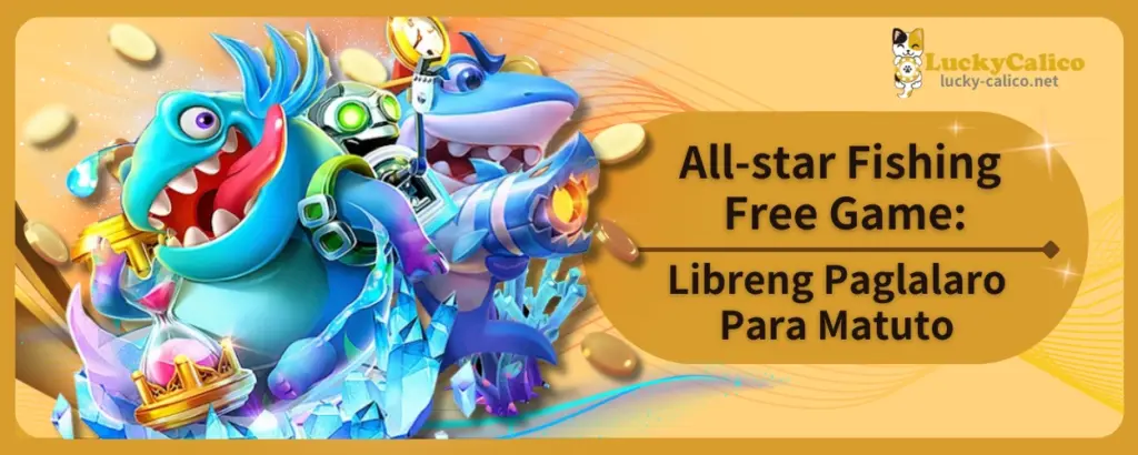 All-star Fishing Free Game: Libreng Paglalaro Para Matuto