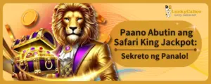 Paano Abutin ang Safari King Jackpot: Sekreto ng Panalo!