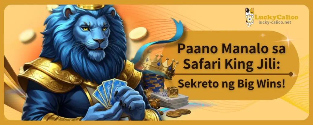 Manalo sa Safari King Jili: Sekreto Para sa Big Wins!