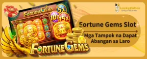 Fortune Gems Slot: Mga Tampok na Dapat Abangan sa Laro