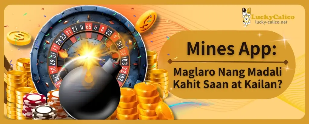 Mines App: Maglaro Nang Madali Kahit Saan at Kailan