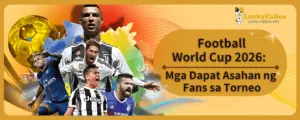 Football World Cup 2026: Mga Dapat Asahan ng Fans sa Torneo