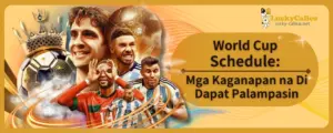 World Cup Schedule: Mga Kaganapan na Di Dapat Palampasin