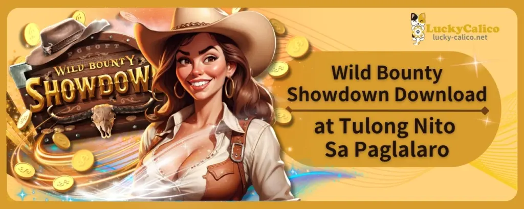 Wild Bounty Showdown Download at Tulong Nito Sa Paglalaro